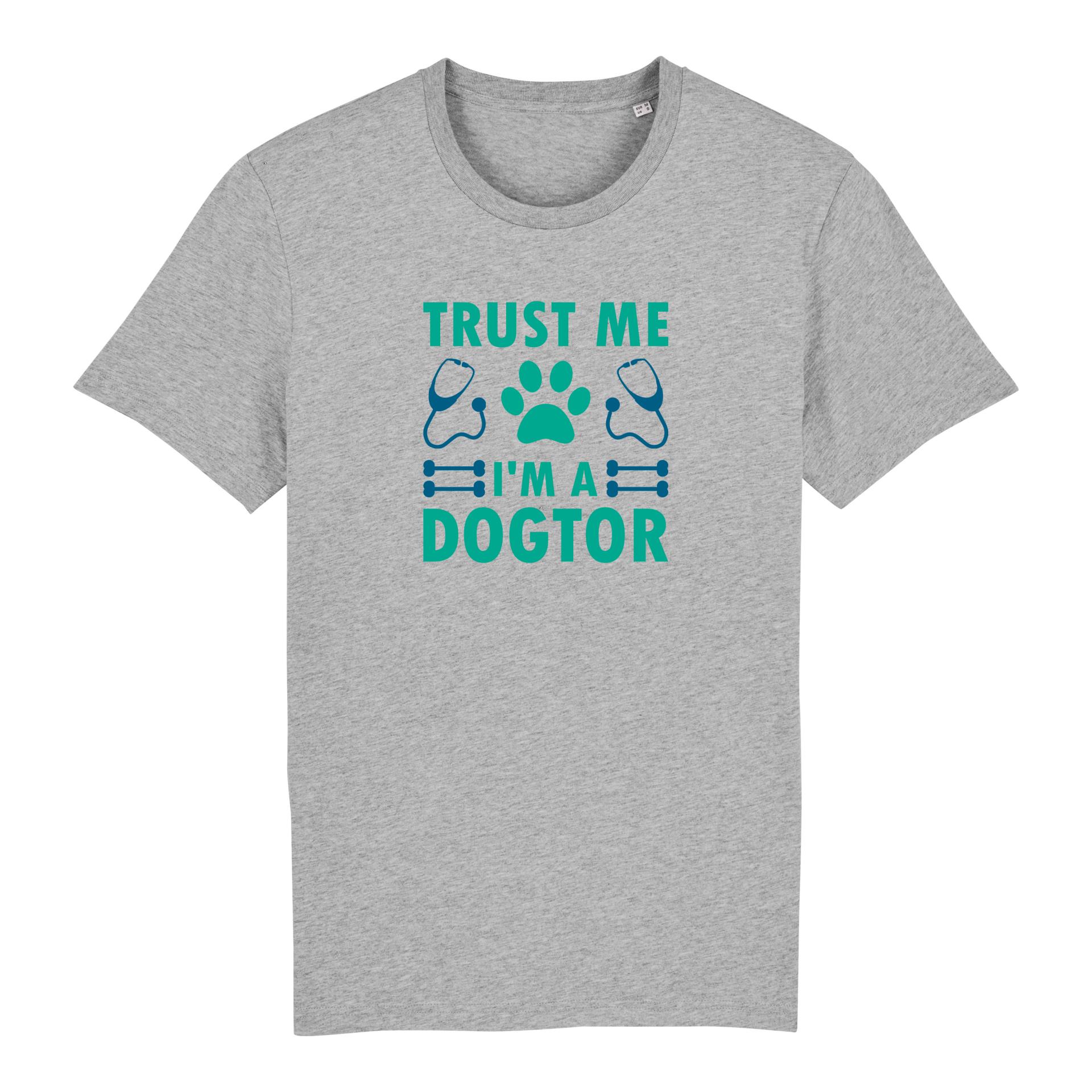 Bio T-Shirt Trust me I'm a dogtor