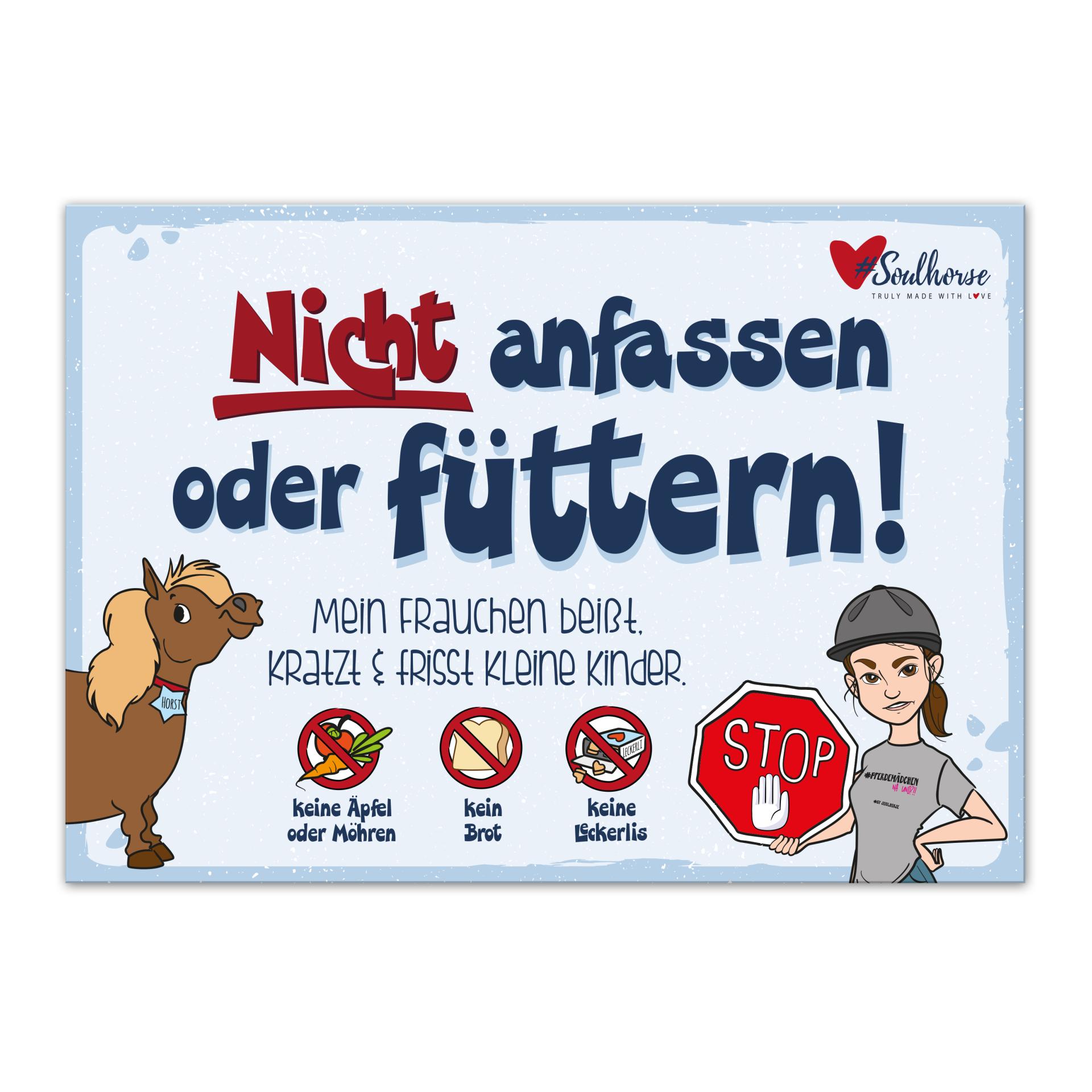 “Nicht anfassen!” Stallschild